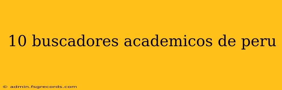 10 buscadores academicos de peru