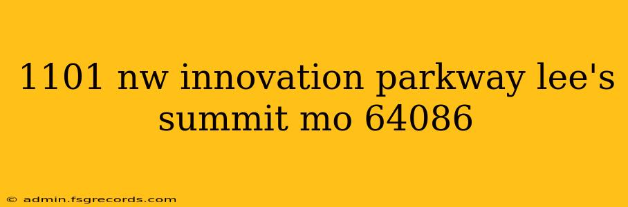 1101 nw innovation parkway lee's summit mo 64086