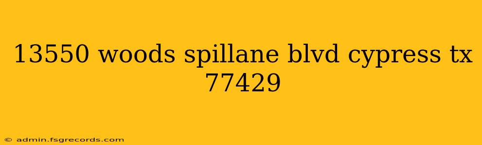 13550 woods spillane blvd cypress tx 77429