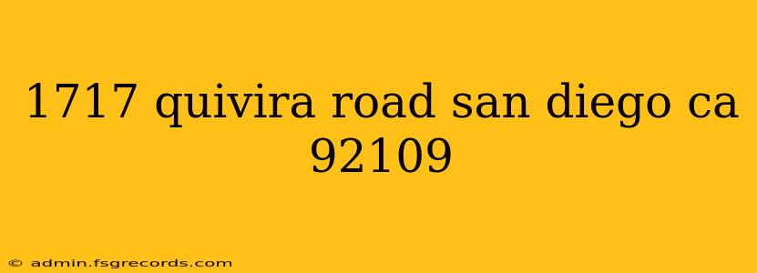 1717 quivira road san diego ca 92109