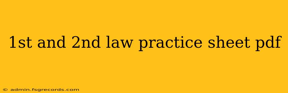 1st and 2nd law practice sheet pdf