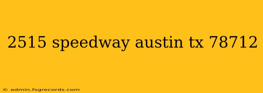 2515 speedway austin tx 78712