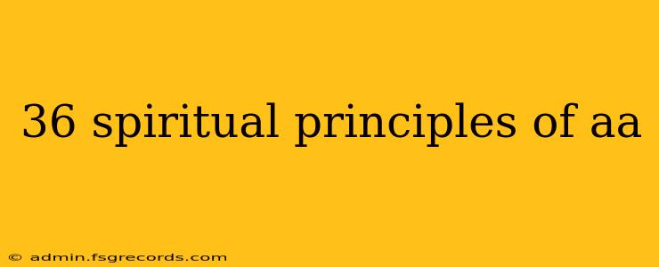 36 spiritual principles of aa