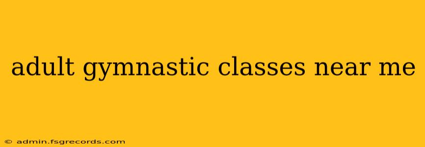 adult gymnastic classes near me