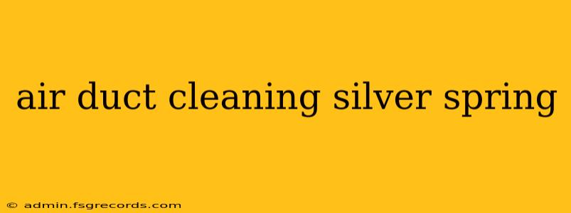 air duct cleaning silver spring