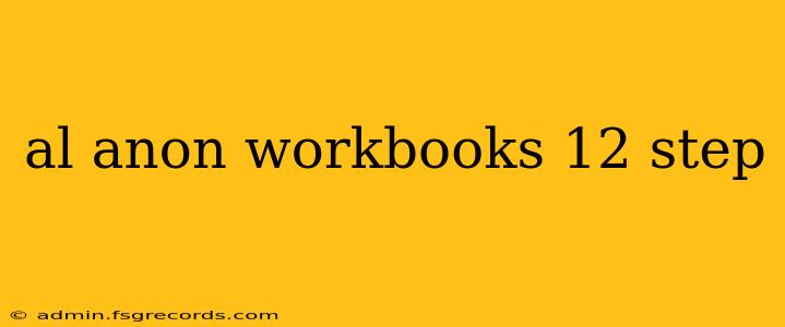 al anon workbooks 12 step