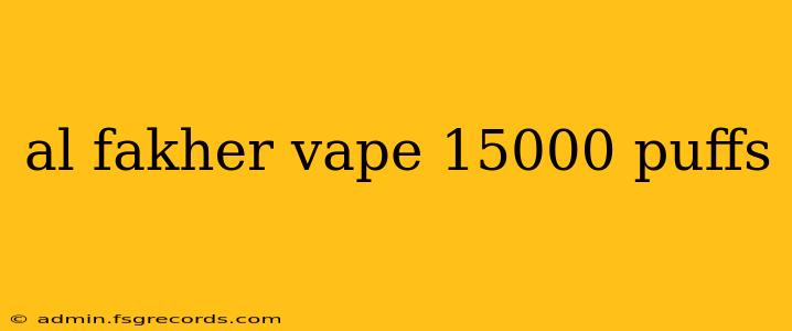 al fakher vape 15000 puffs