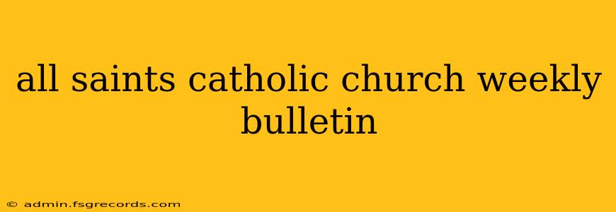 all saints catholic church weekly bulletin