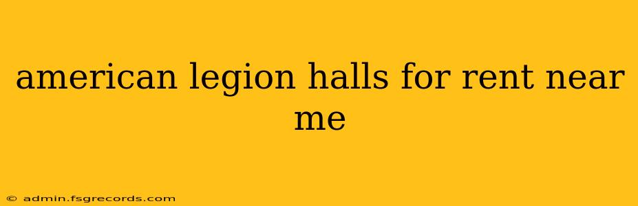 american legion halls for rent near me