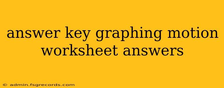 answer key graphing motion worksheet answers