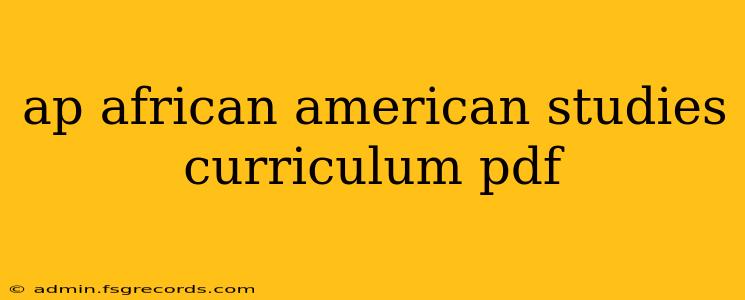 ap african american studies curriculum pdf