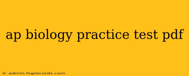 ap biology practice test pdf