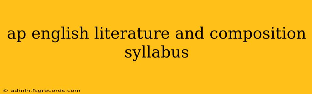 ap english literature and composition syllabus