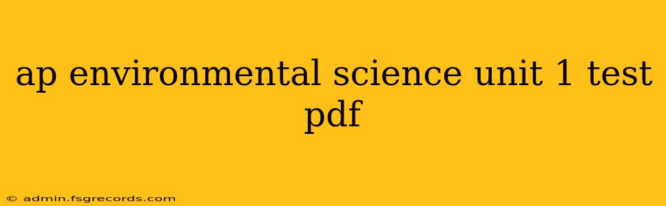 ap environmental science unit 1 test pdf