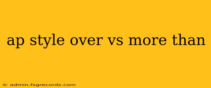 ap style over vs more than