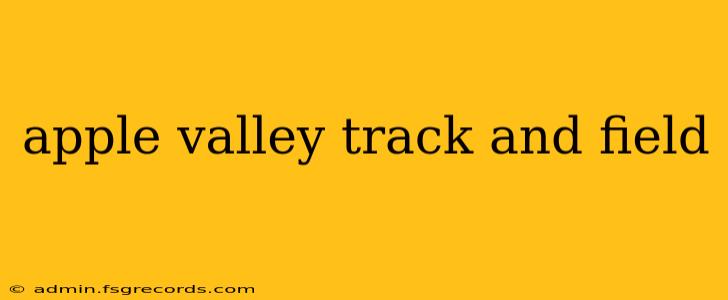 apple valley track and field