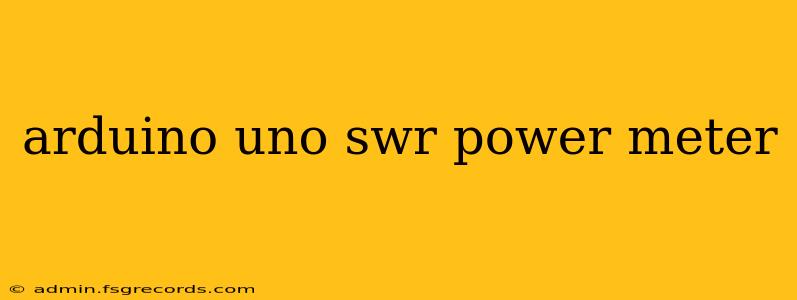 arduino uno swr power meter