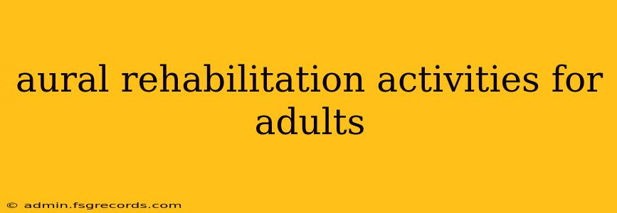 aural rehabilitation activities for adults