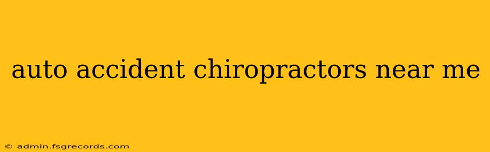 auto accident chiropractors near me