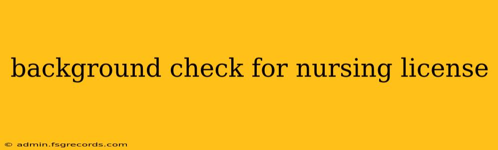 background check for nursing license