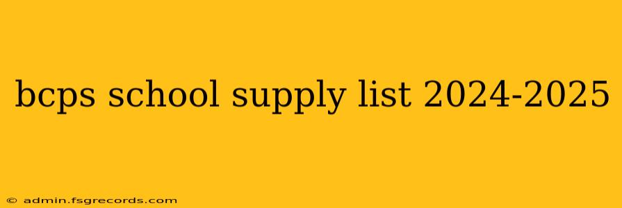 bcps school supply list 2024-2025