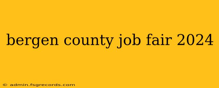 bergen county job fair 2024