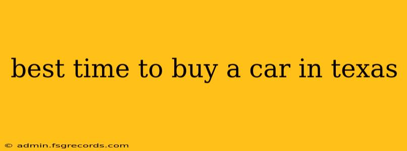 best time to buy a car in texas