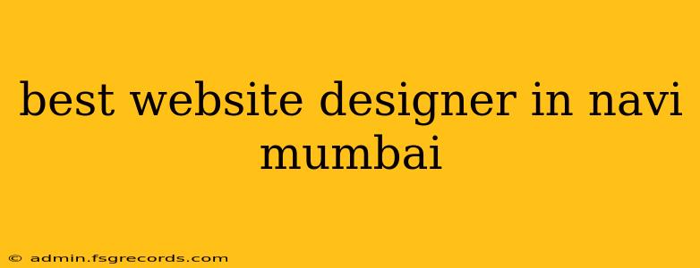 best website designer in navi mumbai