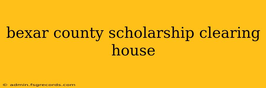 bexar county scholarship clearing house