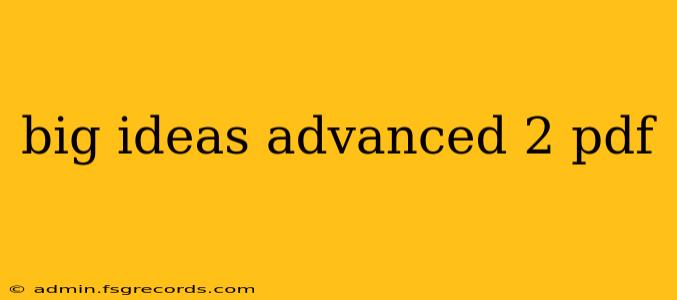 big ideas advanced 2 pdf