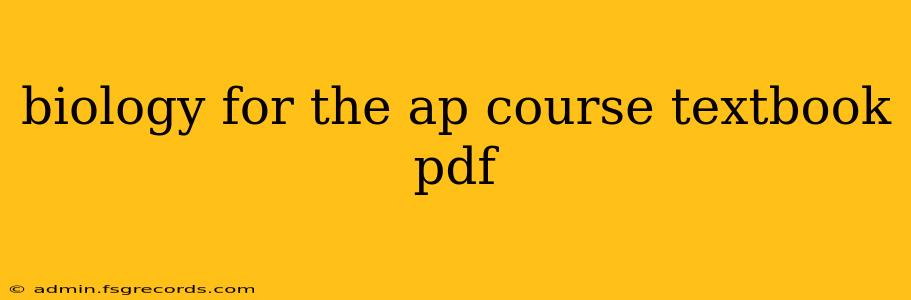 biology for the ap course textbook pdf