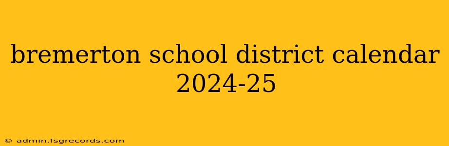 bremerton school district calendar 2024-25