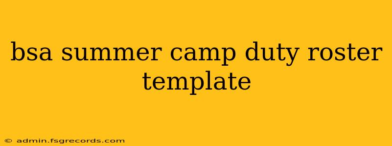 bsa summer camp duty roster template