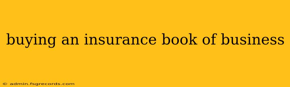 buying an insurance book of business