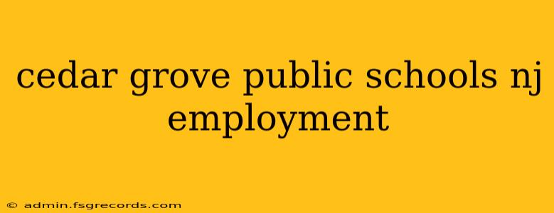 cedar grove public schools nj employment