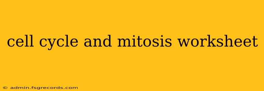 cell cycle and mitosis worksheet