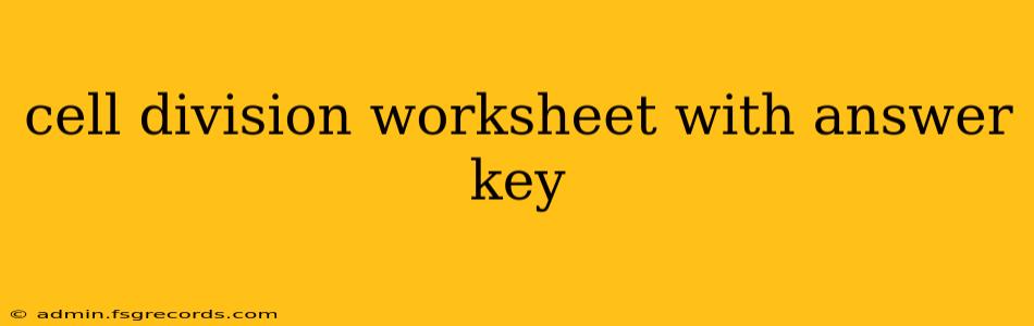 cell division worksheet with answer key