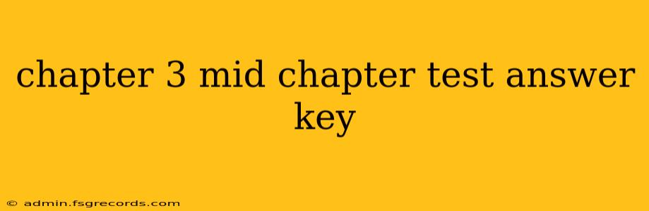 chapter 3 mid chapter test answer key