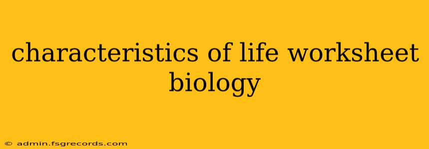 characteristics of life worksheet biology