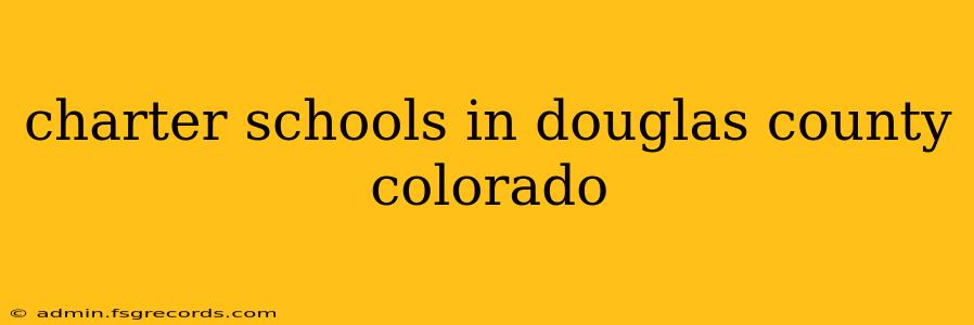 charter schools in douglas county colorado