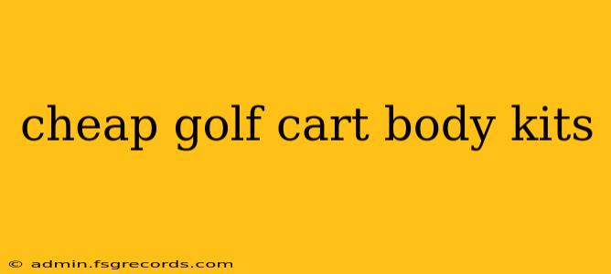 cheap golf cart body kits