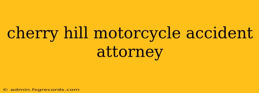 cherry hill motorcycle accident attorney