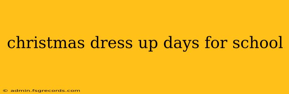 christmas dress up days for school