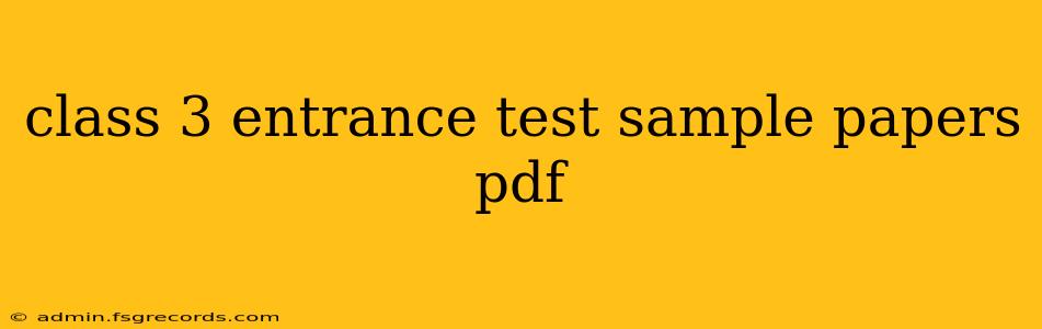 class 3 entrance test sample papers pdf