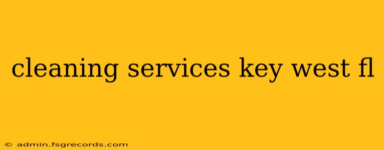 cleaning services key west fl