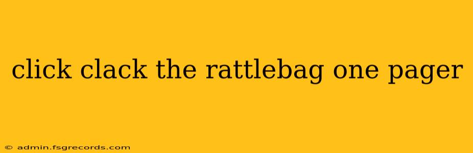 click clack the rattlebag one pager