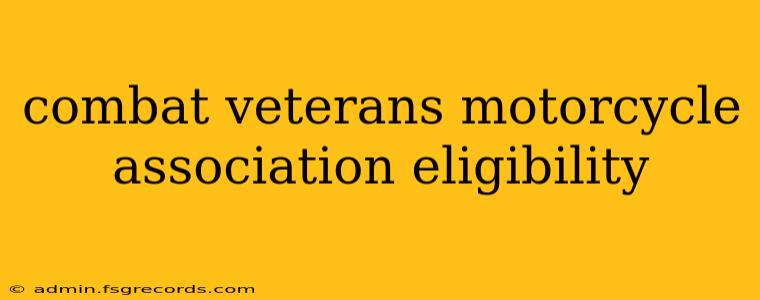 combat veterans motorcycle association eligibility