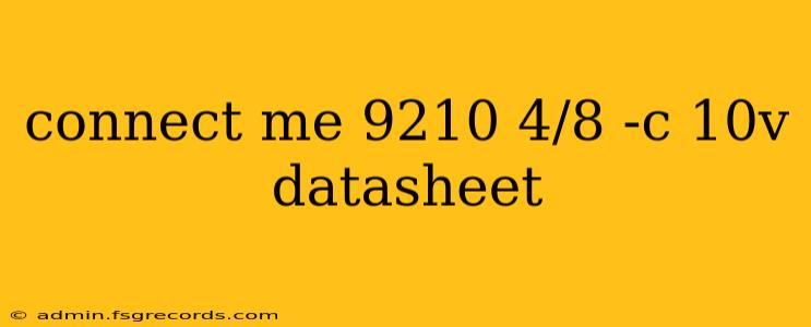 connect me 9210 4/8 -c 10v datasheet