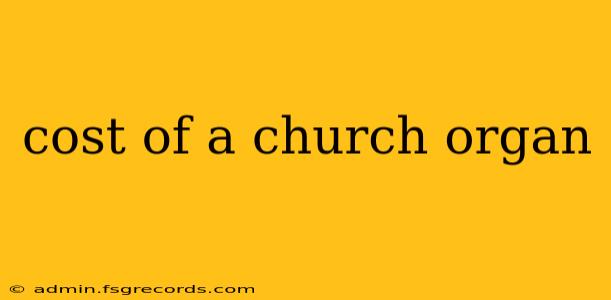 cost of a church organ