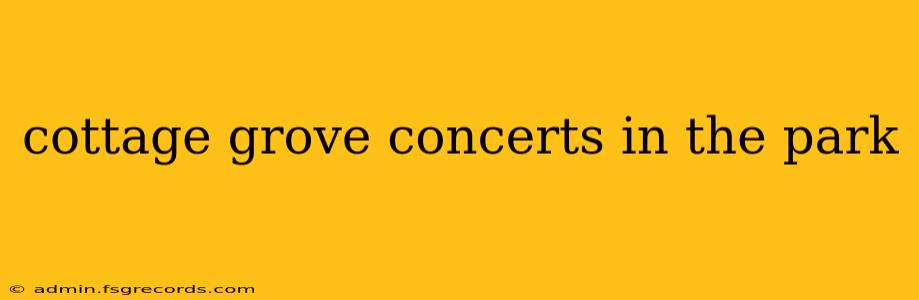 cottage grove concerts in the park